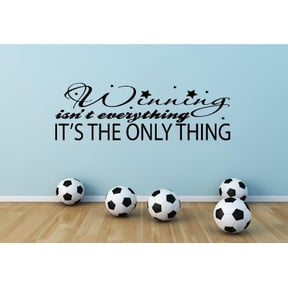 WINNING ISN'T EVERYTHING, IT'S THE ONLY THING ~ Decal , HOME DECOR 12" X 30" LRG