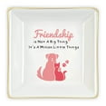 thumbnail image 1 of WIRESTER Square Ceramic Trinket Tray, Friendship Is Not A Big Thing It's A Million Little Things, 1 of 5