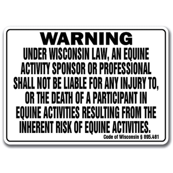 WISCONSIN Equine Sign activity liability warning statute horse farm barn stable