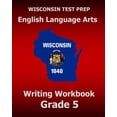 thumbnail image 1 of WISCONSIN TEST PREP English Language Arts Writing Workbook Grade 5, (Paperback), 1 of 1