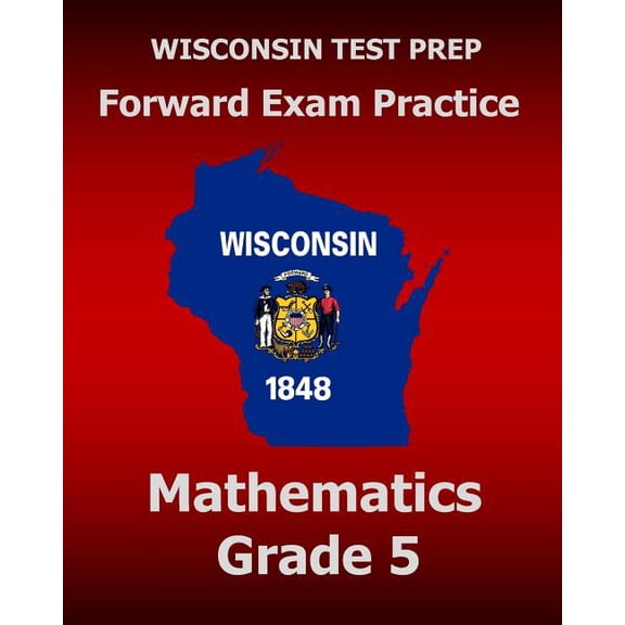 WISCONSIN TEST PREP Forward Exam Practice Mathematics Grade 5, (Paperback)