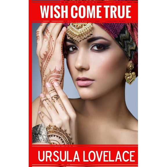 Wish Come True (a Gender Swap Transformation Story) (Paperback) by Ursula Lovelace