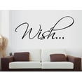thumbnail image 1 of WISH ~ WALL DECAL, HOME DECOR 10" X 25", 1 of 3
