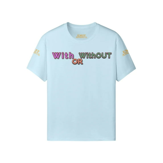 WITH OR WITHOUT