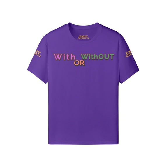 WITH OR WITHOUT