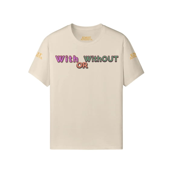 WITH OR WITHOUT