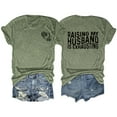 thumbnail image 1 of WNEGSTG Shirts for Women Raising My Husband Is Exhausting T Shirt Funny Wife Gift Shirt AG, 1 of 4