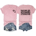 thumbnail image 1 of WNEGSTG Shirts for Women Raising My Husband Is Exhausting T Shirt Funny Wife Gift Shirt Pink, 1 of 4