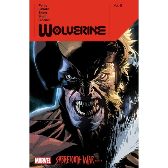 Wolverine (Marvel) (Quality Paper) Wolverine by Benjamin Percy Vol. 8: Sabretooth War Part 1, (Paperback)