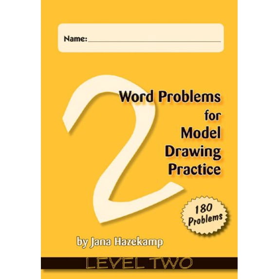 Pre-Owned Word Problems for Model Drawing Practice for Level 2, 9781934026229, 1934026220, Paperback, First Edition edition
