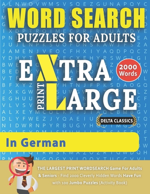 WORD SEARCH PUZZLES EXTRA LARGE PRINT FOR ADULTS IN GERMAN - Delta ...