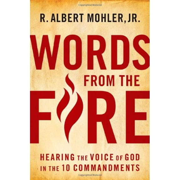 Pre-Owned Words from the Fire: Hearing the Voice of God in the 10 Commandments (Hardcover) 0802454887 9780802454881