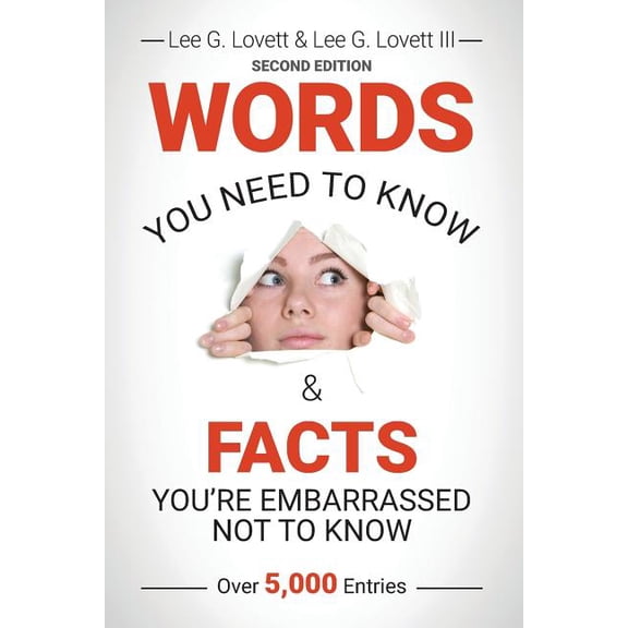 WORDS You Need to Know & FACTS You're Embarrassed Not to Know: Second Edition, (Paperback)