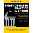thumbnail image 1 of WORKBOOK for Evidence-Based Practice in Action, Second Edition: Comprehensive Strategies, Tools, and Tips From University of Iowa Hospitals & Clinics (Paperback), 1 of 1