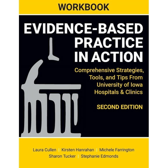 WORKBOOK for Evidence-Based Practice in Action, Second Edition: Comprehensive Strategies, Tools, and Tips From Universit, (Paperback)