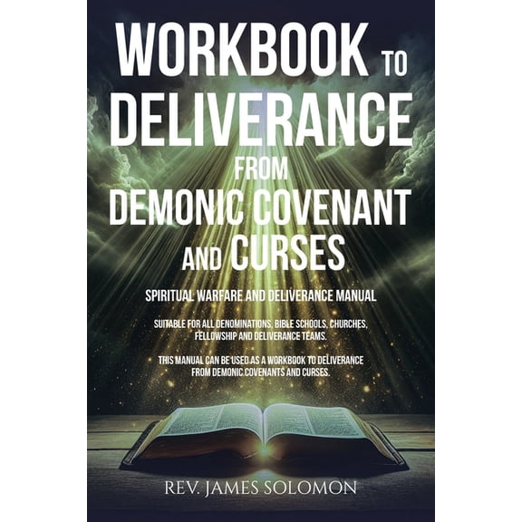 WORKBOOK To Deliverance From Demonic Covenant and Curses: Spiritual Warfare and Deliverance Manual, (Paperback)