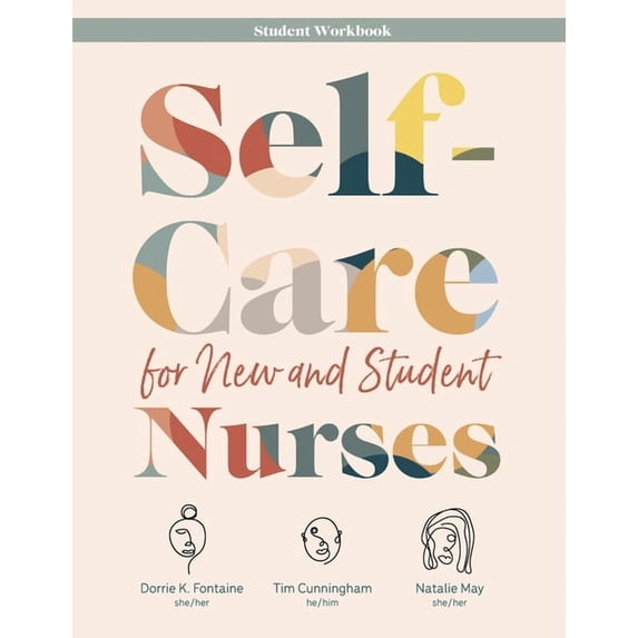WORKBOOK for Self-Care for New and Student Nurses, (Paperback)