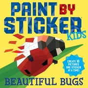 WORKMAN PUBLISHING WORKMAN: Paint by Sticker Kids: Beautiful Bugs: Create 10 Pictures One Sticker at a Time! (Kids Activity Book, Sticker Art, No Mess Activity, Keep Kids Busy) (Paperback)