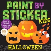 Paint by Sticker Kids Halloween Create 10 Pictures One Sticker at a Time! Includes Glow-In-the-Dark Stickers Paperback