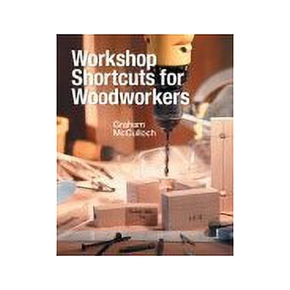 Pre-Owned WORKSHOP SHORTCUTS FOR WOODWORKERS Paperback