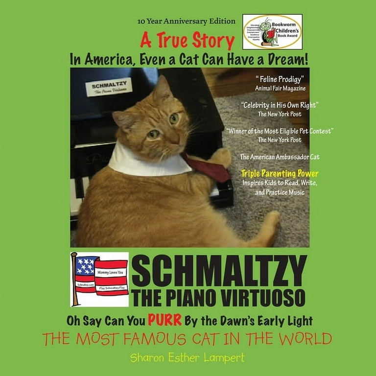 WORLD FAMOUS CAT SCHMALTZY In America Even a Cat Can Have a Dream