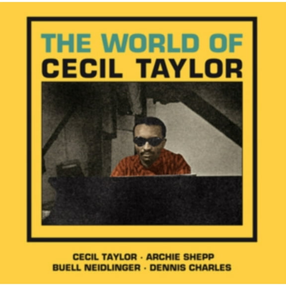 WORLD OF CECIL TAYLOR