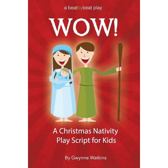 WOW! A Christmas Nativity Play Script for Kids, (Paperback)