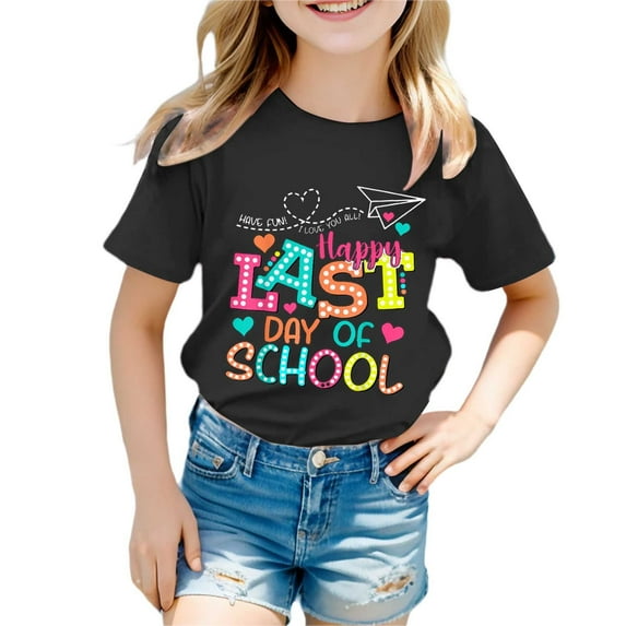 WOYY Toddler Girls Last Day of School Tshirt Letter Print Short Sleeve Loose Soft T Shirt