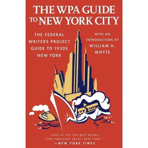 American Guides The Wpa Guide to New York City: The Federal Writers' Project Guide to 1930's New York, (Paperback)