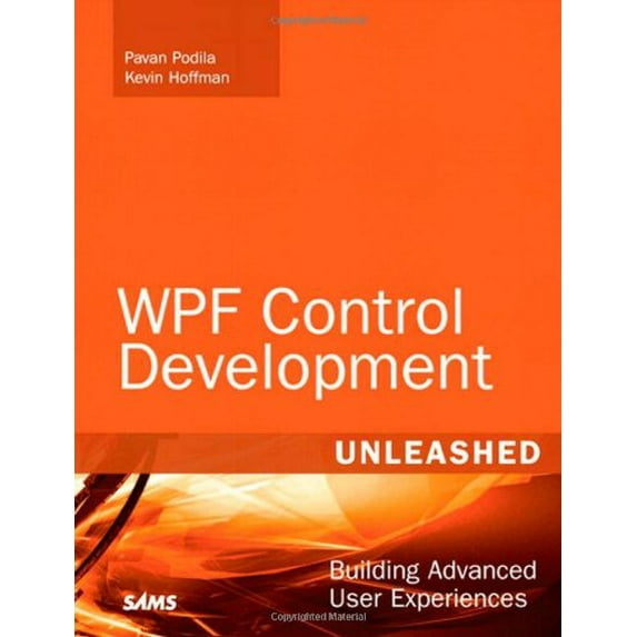 Pre-Owned WPF Control Development Unleashed: Building Advanced User Experiences Paperback