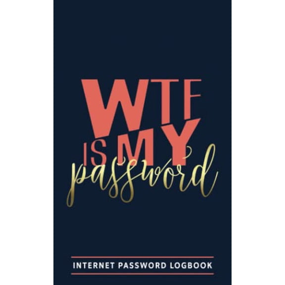 Pre-Owned WTF Is My Password: Internet Password Logbook Paperback
