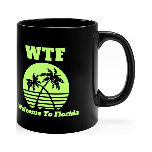 WTF Mug Lime | Welcome To Florida Mug | 11oz Black Mug