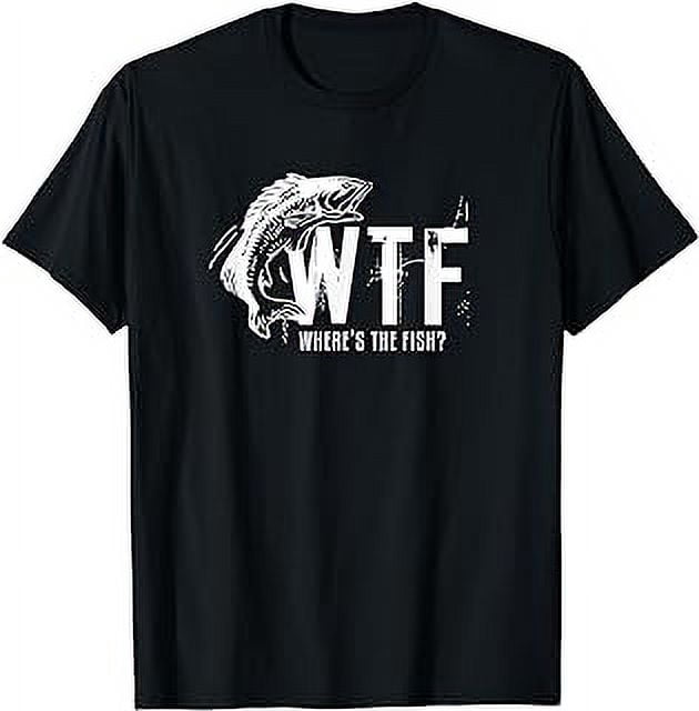 Worldoftshirts Fish WTF Where's The Fish Men's Funny Fishing T-Shirt - Walmart.com