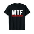 thumbnail image 1 of WTF With The Family On Vacation Funny Shirt Gag Gift, 1 of 5