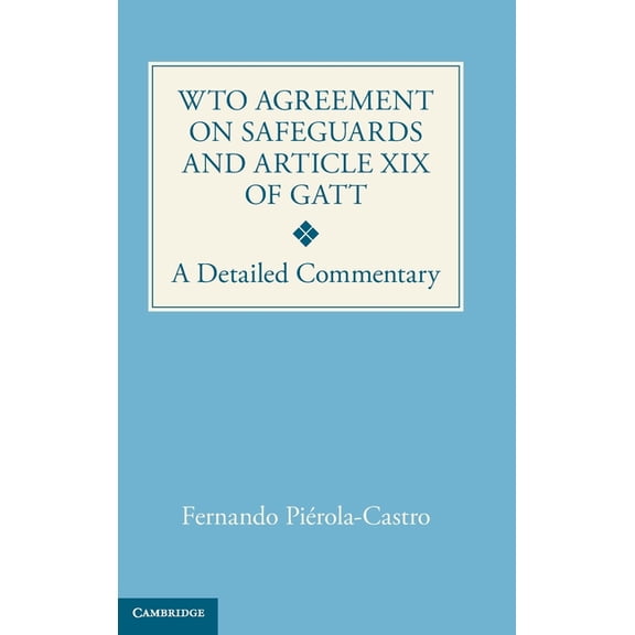 WTO Agreement on Safeguards and Article XIX of GATT, (Hardcover)