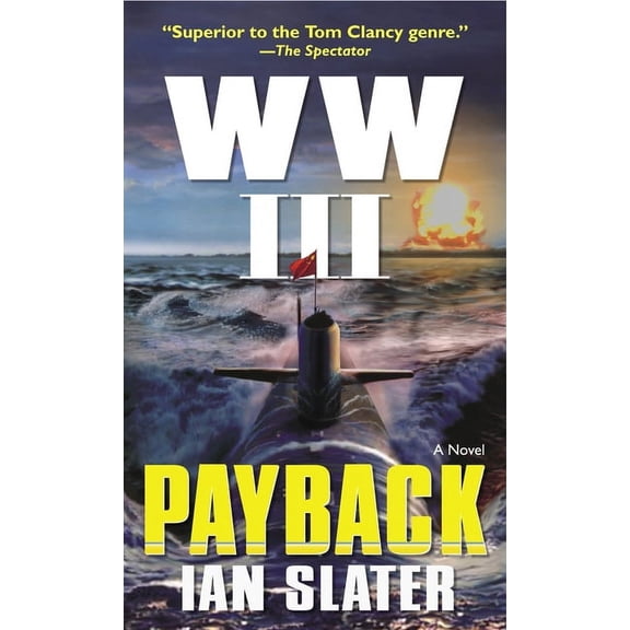 WW III WW III: Payback: A Novel, Book 10, (Paperback)