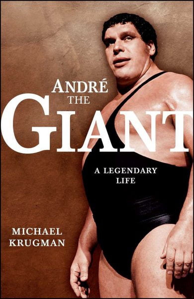 MICHAEL KRUGMAN WWE: Andre the Giant : A Legendary Life (Paperback)