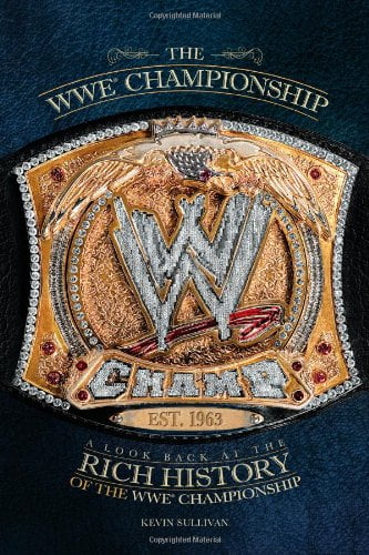 Pre-Owned The Wwe Championship: A Look Back at the Rich History of the Wwe Championship (Paperback) 1439193215 9781439193211
