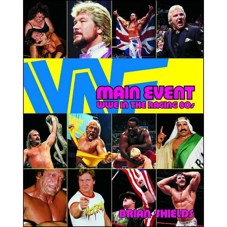 Wwe Main Event: Wwe in the Raging 80s, (Paperback)
