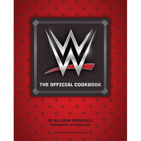 WWE: The Official Cookbook (Hardcover)