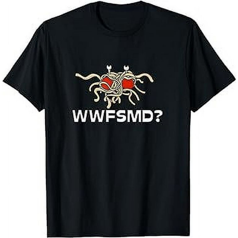 WWFSMD Flying Spaghetti Monster FSM T shirt Walmart