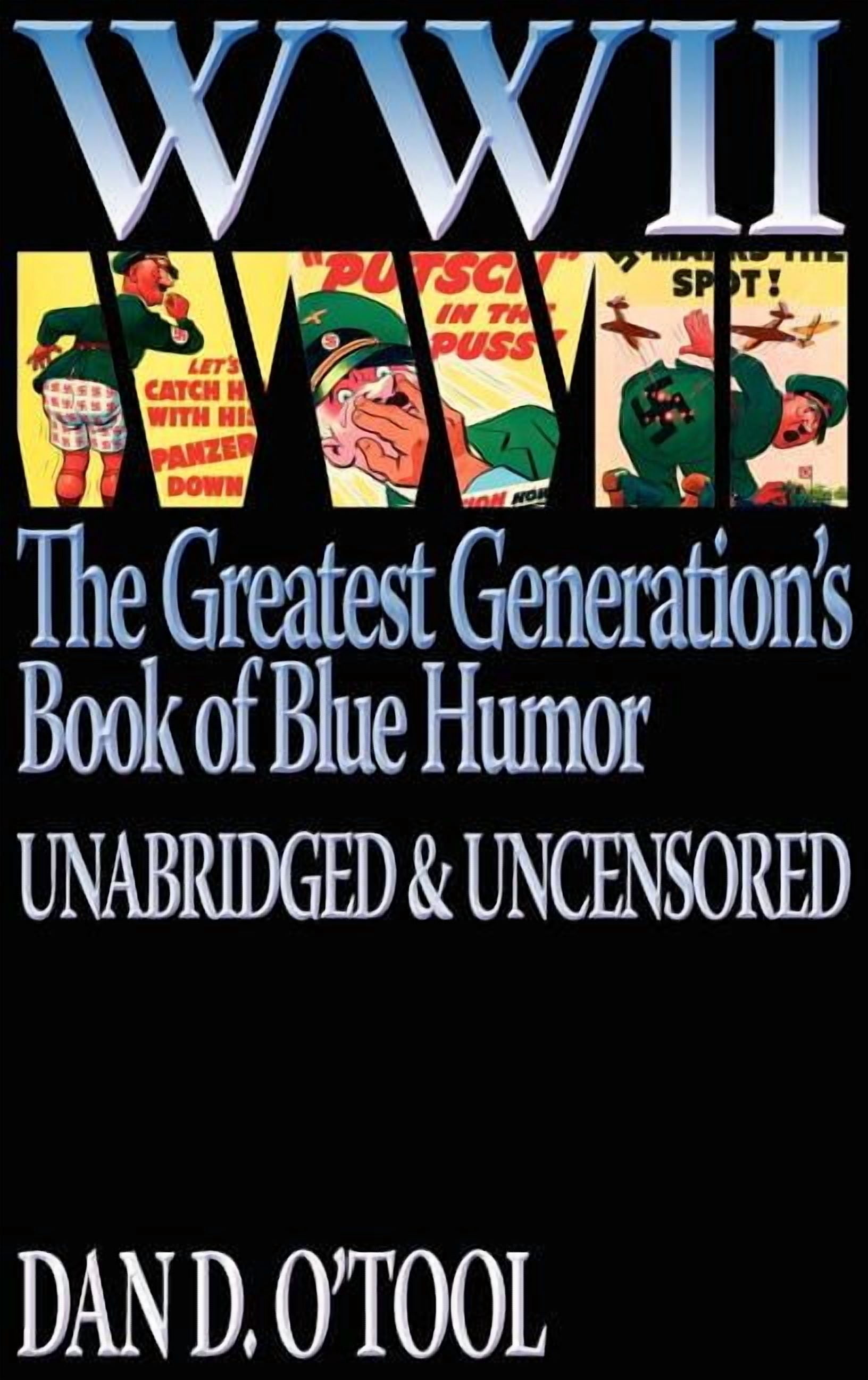 WWII The Greatest Generation's Book of Blue Humor Uncensored ...