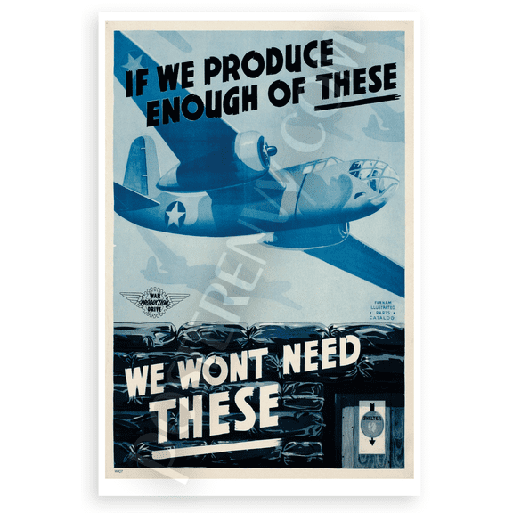WWII War Production Drive If We Produce Enough Planes Vintage 12x18 US Made Poster