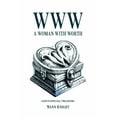 thumbnail image 1 of WWW: A Woman with Worth, (Paperback), 1 of 1
