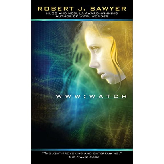 Pre-Owned WWW: Watch (Mass Market Paperback) 044102016X 9780441020164