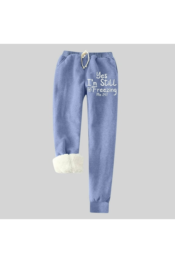 Sherpa Fleece Lined Sweatpants Women Thermal Warm Yes,I'm Still Freezing -Me 24:7 Printed Jogger Pants with Pockets