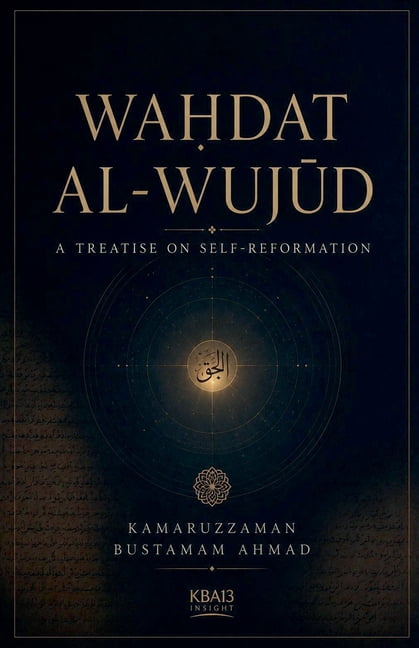 Waḥdat al-Wujūd: A Treatise on Self-Reformation, (Paperback)
