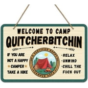 WaaHome Welcome to Camp Quitcherbitchin Sign, 8"x12" Funny Farmhouse Camper Decorations Rv Accessories for Inside Camping Gifts for Happy Camper Camping