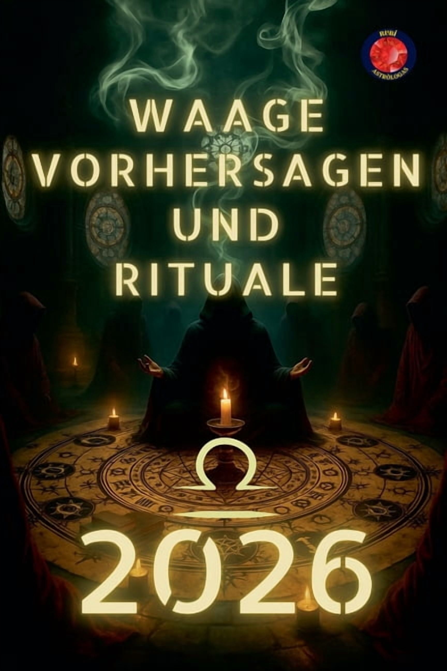 Waage Vorhersagen und Rituale 2026, (Paperback)