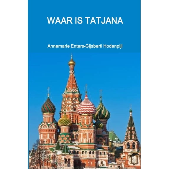 Waar Is Tatjana, (Paperback)